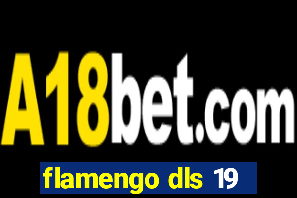 flamengo dls 19